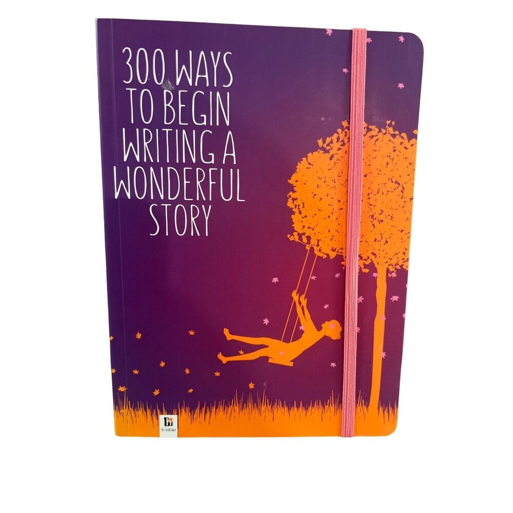 300 Ways To Begin Writing A Wonderful Story Writing Notebook Journal